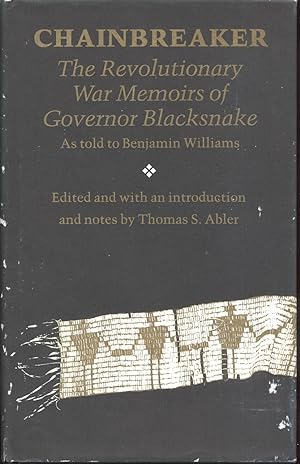 Seller image for Chainbreaker: The Revolutionary War Memoirs of Governor Blacksnake for sale by Frank Hofmann