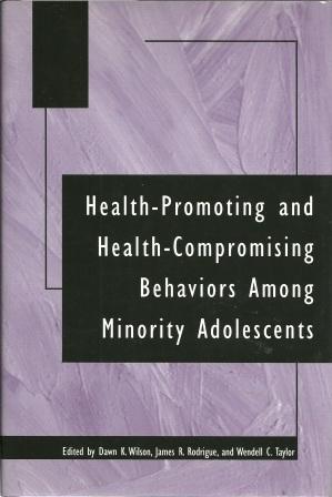 Seller image for Health-Promoting and Health-Compromising Behaviors among Minority Adolescents for sale by Works on Paper