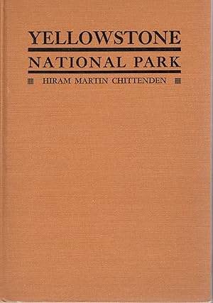 Imagen del vendedor de YELLOWSTONE NATIONAL PARK; HISTORICAL & DESCRIPTIVE a la venta por Columbia Books, ABAA/ILAB, MWABA