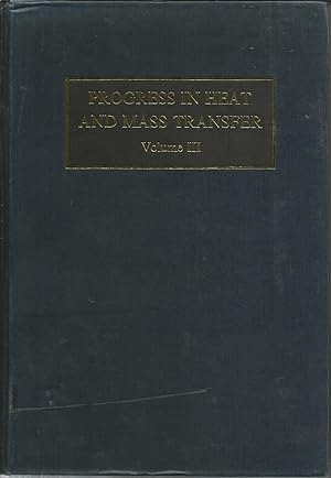 Seller image for PROGRESS IN HEAT AND MASS TRANSFER: Volume 3 for sale by Peter White Books