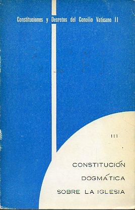 Seller image for CONSTITUCIN DOGMTICA SOBRE LA IGLESIA. Edicin del texto, traduccin, introduccin, indicacin de lugares paralelos, notas-comentario e ndices por D. for sale by angeles sancha libros