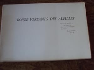 Seller image for Douze versants des Alpilles for sale by Librairie FAUGUET