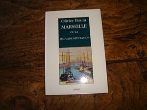 Imagen del vendedor de Marseille ou la mauvaise rputation a la venta por Librairie FAUGUET