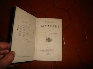 Imagen del vendedor de L'avocat Bayadre. a la venta por Librairie FAUGUET