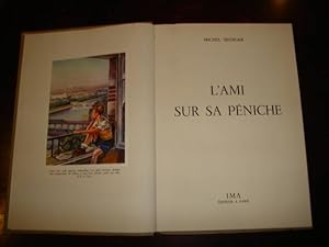 Imagen del vendedor de L'ami sur sa pniche. a la venta por Librairie FAUGUET