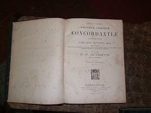 Seller image for Vulgatae Editionis Bibliorum Sacrorum Concordantiae ad Recognitionem Jussu Sixti V. Pontif. Max. bibliis Adhibitam Recensitae Atque Emendatae ac Plusquam Viginti Quinque Millibus Versiculis Auctae Insuper et Notis Historicis, Geographicis, Chronologicis for sale by Librairie FAUGUET