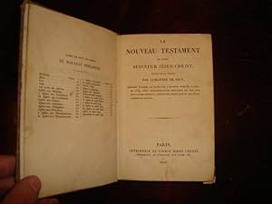 Seller image for Le Nouveau Testament de notre Seigneur Jsus-Christ.Imprim d'amrs le texte de l'dition publie  Paris en 1759, avec approbation et Privilge du Roi, par Guillaume Desprez, Imprimeur Ordinaire du Roi et du Clerg de France. for sale by Librairie FAUGUET