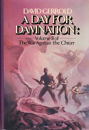 Seller image for A DAY FOR DAMNATION: THE WAR AGAINST THE CHTORR for sale by Columbia Books, ABAA/ILAB, MWABA