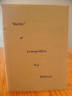 "Battle" of Armageddon Not Biblical