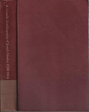 Immagine del venditore per A Scientific Autobiography Of Joseph Priestley 1733-1804 Selected Scientific Correspondence venduto da Jonathan Grobe Books