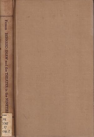 Immagine del venditore per Bernard Shaw And The Theater In The Nineties A Study Of Shaw's Dramatic Criticism venduto da Jonathan Grobe Books