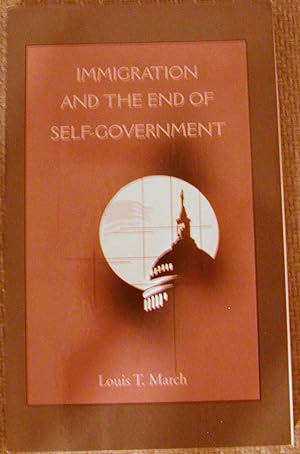 Seller image for Immigration and the End of Self-Government for sale by Hastings of Coral Springs