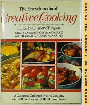 The Encyclopedia Of Creative Cooking