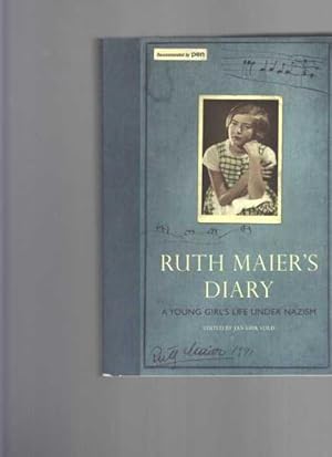 Seller image for Ruth Maier's Diary: A Young Girl's Life Under Nazism for sale by Berry Books