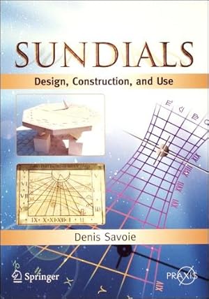Sundials - Design, Construction, and Use
