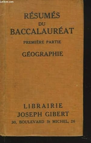 Seller image for RESUMES DU BACCALAUREAT PAR DES PROFESSEURS AGREGES DES LYCEES DE PARIS. GEOGRAPHIE 1e PARTIE. for sale by Le-Livre