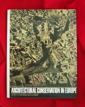 Bild des Verkufers fr Architectural Conservation in Europe. zum Verkauf von Inch's Books