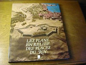 Imagen del vendedor de Les Plans en relief des places du Roy a la venta por Antiquariat Fuchseck