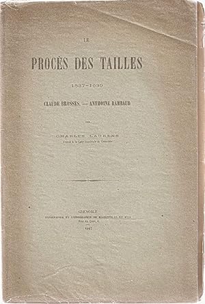 Le Procès des Tailles.1537-1639.Claude Brosses-Anthoine Rambaud