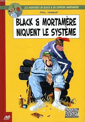 Bild des Verkufers fr BLACK & MORTAMERE, NIQUENT LE SYSTEME zum Verkauf von Le-Livre