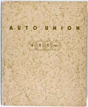 Seller image for Auto Union A-G for sale by ERIC CHAIM KLINE, BOOKSELLER (ABAA ILAB)