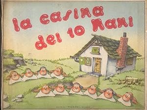 La casina dei 10 Nani. Illustrazioni di B. Riccobon