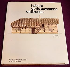 Imagen del vendedor de HABITAT ET VIE PAYSANNE EN BRESSE a la venta por LE BOUQUINISTE