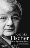 Die rot-grünen Jahre. Deutsche Außenpolitik - vom Kosovo bis zum 11. September: Deutsche Außenpol...