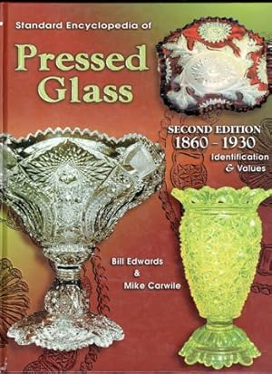 Bild des Verkufers fr Standard Encyclopedia of Pressed Glass 1860-1930: Identification & Values zum Verkauf von Kenneth Mallory Bookseller ABAA