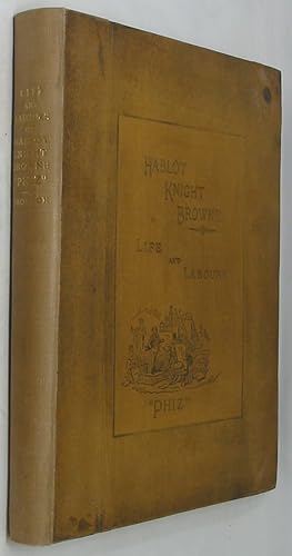 Life and labours of Hablot Knight Browne,