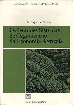 OS GRANDES SISTEMAS DE ORGANIZAÇÃO DA ECONOMIA AGRÍCOLA