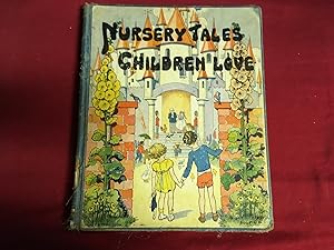 Seller image for NURSERY TALES CHILDREN LOVE for sale by Betty Mittendorf /Tiffany Power BKSLINEN