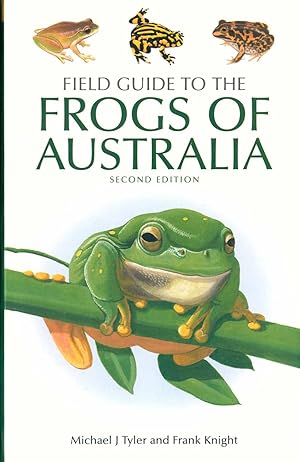 Imagen del vendedor de Field guide to the frogs of Australia. a la venta por Andrew Isles Natural History Books