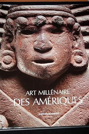 Image du vendeur pour ART MILLENAIRE DES AMERIQUES DE LA DECOUVERTE A L'ADMIRATION 1492 - 1992 mis en vente par Librairie RAIMOND