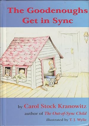 The Goodenoughs Get in Sync: An Introduction to Sensory Processing Disorder and Sensory Integration