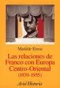 Las Relaciones de Franco con Europa Centro-Oriental, 1939-1955
