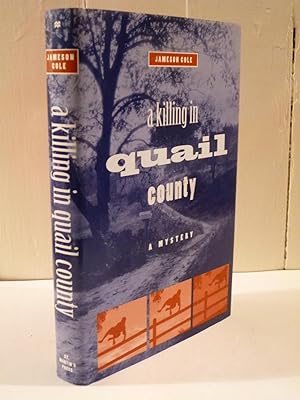 Image du vendeur pour A Killing in Quail County mis en vente par Hinch Books