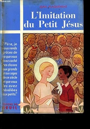 Seller image for L'IMITATION DU PETIT JESUS for sale by Le-Livre