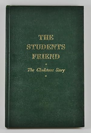 Imagen del vendedor de The Students Friend The Gladstone Story 1770-1975 a la venta por Gotcha By The Books