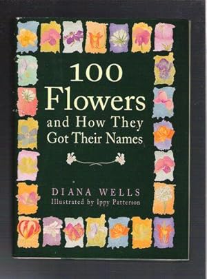 100 Flowers and How They Got Their Names