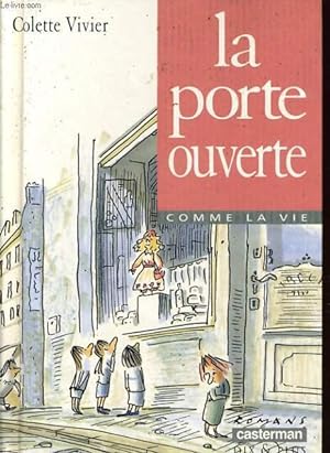 Bild des Verkufers fr LA PORTE OUVERTE zum Verkauf von Le-Livre