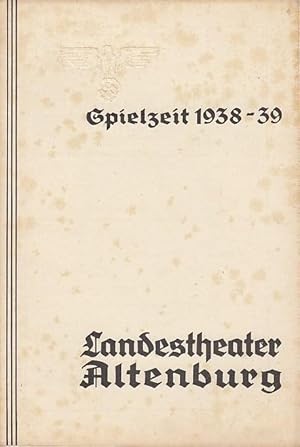 Image du vendeur pour Wort und Bild. Dramaturgische Beitrge zum Spielplan des Landestheaters Altenburg. Mascottchen. Spielzeit 1938 / 1939. Aus dem Inhalt: 'Maskottchen' - Operette von G. Okonkowski, Musik: Walter Bromme. Inszenierung: Wolfgang Winter, musikalische Leitung: Gerhard Pflger. Bhnenbild: Horst Hiller. Darsteller: Steffi Ritter, Emily Faller, Alfons Kop, Gerd Gerhard, Wolfgang Winter. // Texte: Der Dichter Kurt Geucke ber sich selbst. / Parsifal - ein deutsches Weihefestspiel / Klemens Becker: Eine ergtzliche Wagner-Kritik. mis en vente par Antiquariat Carl Wegner