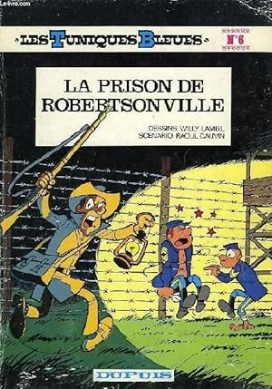 Immagine del venditore per LES TUNIQUES BLEUES, N 6, LA PRISON DE ROBERTSONVILLE venduto da Le-Livre