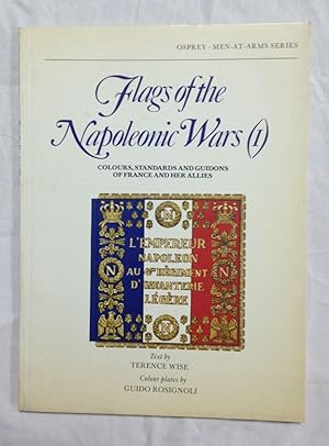 Imagen del vendedor de FLAGS OF THE NAPOLEONIC WARS (I). Colours, standards and guidons of France and her Allies a la venta por Librera Sagasta