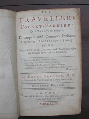 Imagen del vendedor de The Traveller's Pocket Farrier: or a Treatise upon the distempers and common incidents happening to Horses upon a Journey. a la venta por HALEWOOD : ABA:ILAB : Booksellers :1867