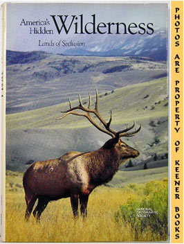 Seller image for America's Hidden Wilderness : Lands Of Seclusion for sale by Keener Books (Member IOBA)