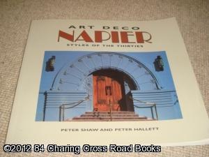 Seller image for Art Deco Napier - Styles of the Thirties (2nd edition 1990 Potton paperback) for sale by 84 Charing Cross Road Books, IOBA