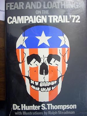 Seller image for Fear and Loathing: On the Campaign Trail '72 (SIGNED) for sale by BookManBookWoman Books