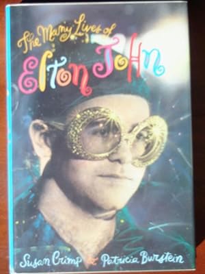 Imagen del vendedor de The Many Lives of Elton John a la venta por Canford Book Corral