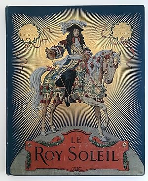 Seller image for Le Roy Soleil, (IN FRANZÖSISCHER SPRACHE). for sale by Antiquariat Im Baldreit